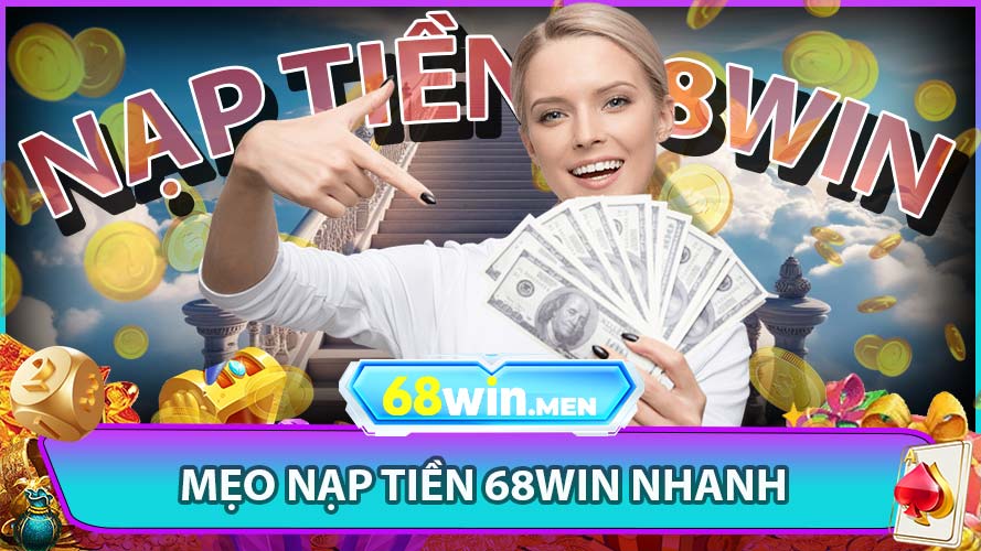 Mẹo Nạp Tiền Nhanh – Nhận Khuyến Mãi Tối Đa