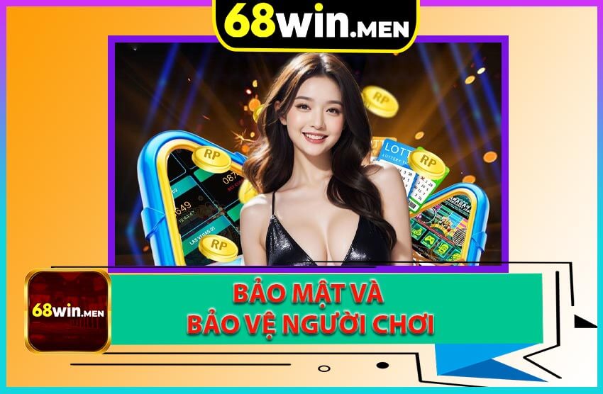 Nền tảng có chính sách bảo mật và bảo vệ người chơi an toàn