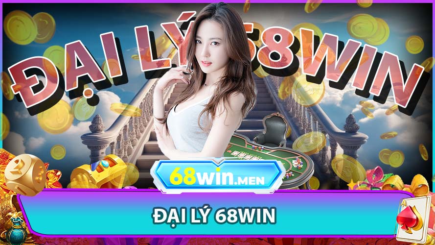 Đại lý 68win