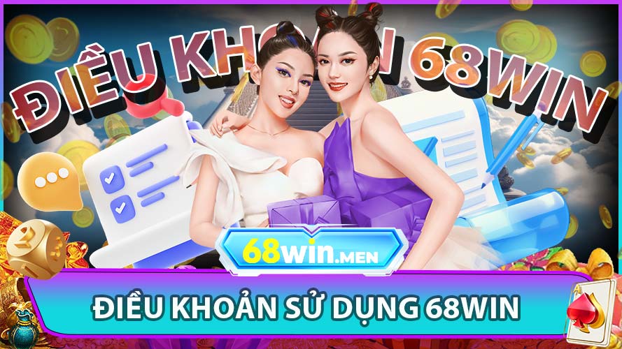 Điều khoản sử dụng 68WIN