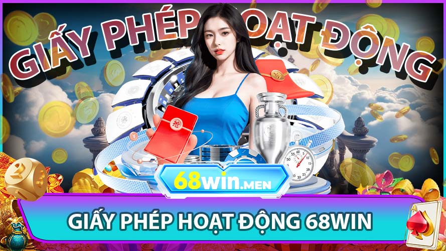 Giấy phép hoạt động 68win